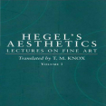 Hegel, G.W.F. - Aesthetics_ Lectures on Fine Art, Vol. 1 (Oxford, 1975)