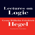 Hegel, G.W.F. - Lectures on Logic, 1831 (Indiana, 2008)