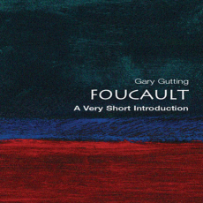 Foucault - A Very Short Introduction Foucault - A Very Short Introduction