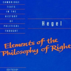Hegel, G.W.F. - Elements of the Philosophy of Right (Cambridge, 1991) Hegel, G.W.F. - Elements of the Philosophy of Right (Cambridge, 1991)