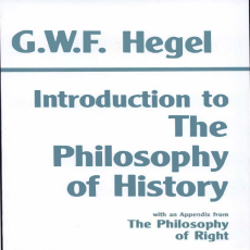 Hegel, G.W.F. - Introduction to the Philosophy of History (Hackett, 1988) Hegel, G.W.F. - Introduction to the Philosophy of History (Hackett, 1988)