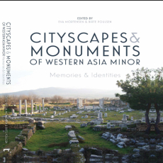 Eva Mortensen, Birte Poulsen - Cityscapes and Monuments of Western Asia Minor. Memories and Identities [Retail]