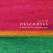 Descartes - A Very Short Introduction
